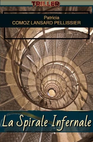 ebook amazon spirale infernale Patricia Comoz